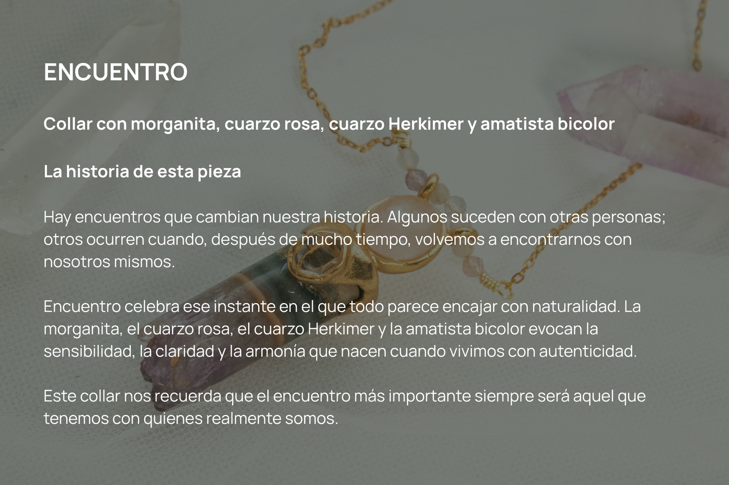 Encuentro. Collar con morganita, cuarzo rosa, cuarzo herkimer y amatista bicolor
